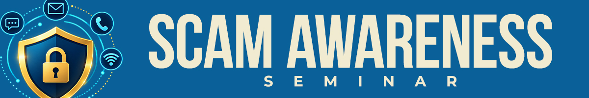 Scam Smart: A Scam Awareness Seminar