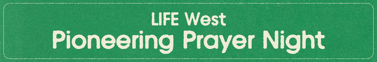 LIFE West