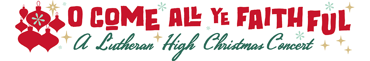 Lutheran High's Christmas Concert (Sunday 2pm)