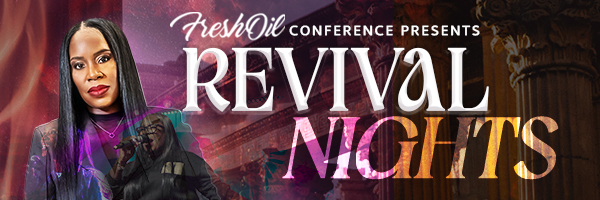 Fresh Oil Conference presents "Revival Nights"