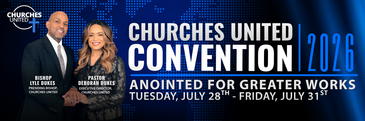 Churches United Convention 2026