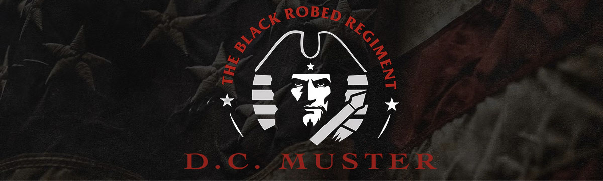 Black Robed Regiment | D.C. Muster