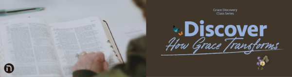 Registration for In-person Grace Discovery: Discover How Grace Transforms (Tue, 8 & 15 Sep 2026)