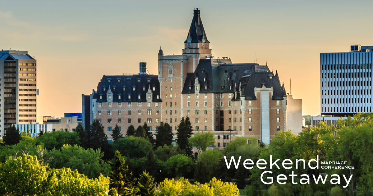 Saskatoon, SK Weekend Getaway 2024 FamilyLife Canada Brushfire