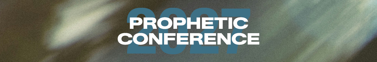 Prophetic Conference 2027