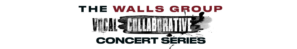 The Walls Group Vocal Collaborative Concert Series - San Antonio, Texas