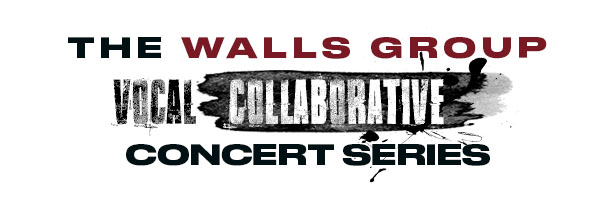 The Walls Group Vocal Collaborative Concert Series - San Antonio, Texas