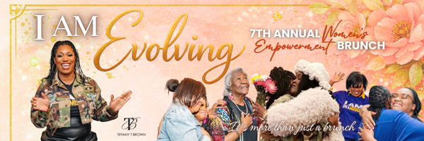 I AM EVOLVING: Women’s Empowerment Brunch 2027