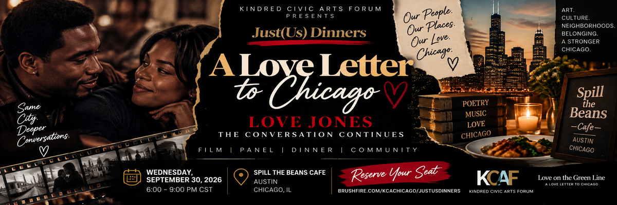 A Love Letter To The West Side:  Featuring Love Jones + Conversation