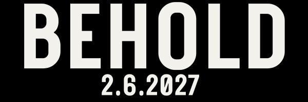 Behold Gathering 2027