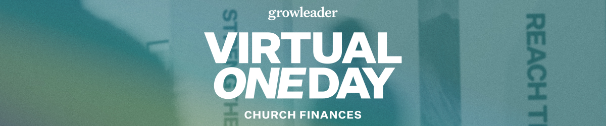 2026 GrowLeader One Day: Church Finances