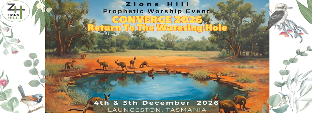Zions Hill Prophetic Worship Event - CONVERGE 2026: Return To The Watering Hole