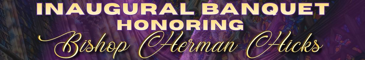 Inaugural Celebration of Bishop Herman Hicks