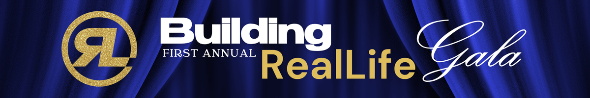 Building RealLife Gala 2026
