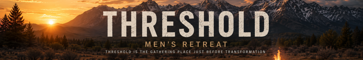 Threshold Retreat