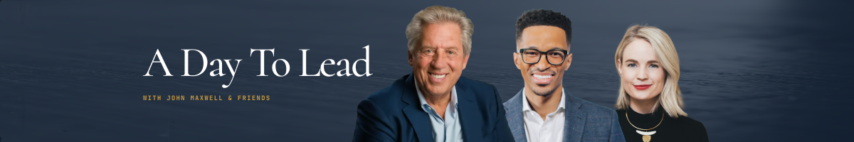 A Day To Lead with John Maxwell & Friends 