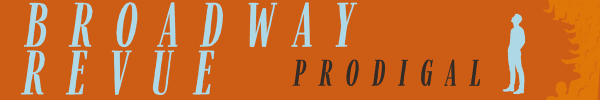 Broadway Revue 2026: Prodigal